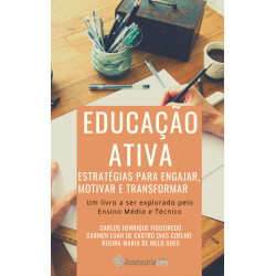Educação Ativa-Estratégias para Engajar, Motivar e Transformar